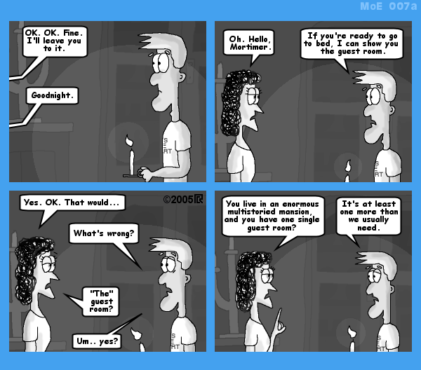 MoE 7a 31/07/2003 :: Part One: The Pots Room \/\/ The New Arrival \/\/ Suppertime