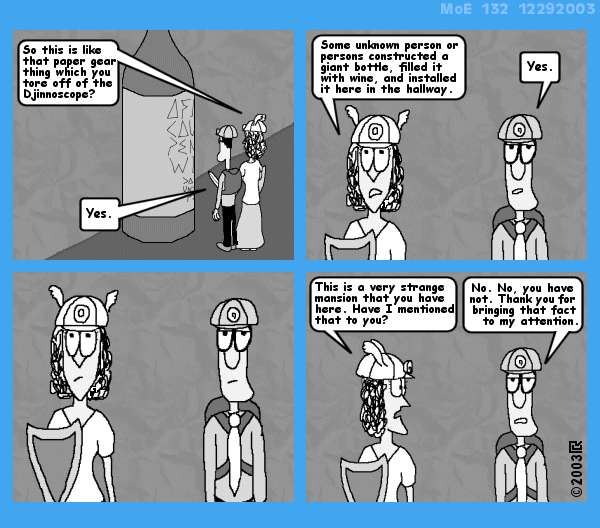 MoE 132 29/12/2003 :: Part One: The Pots Room \/\/ The Hall of Achievement \/\/ Penalty Wine