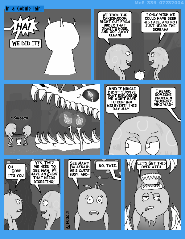 MoE 339 23/07/2004 :: Part Two: Time and Space and Fleebs \/\/ An Intermission \/\/ An Intruder