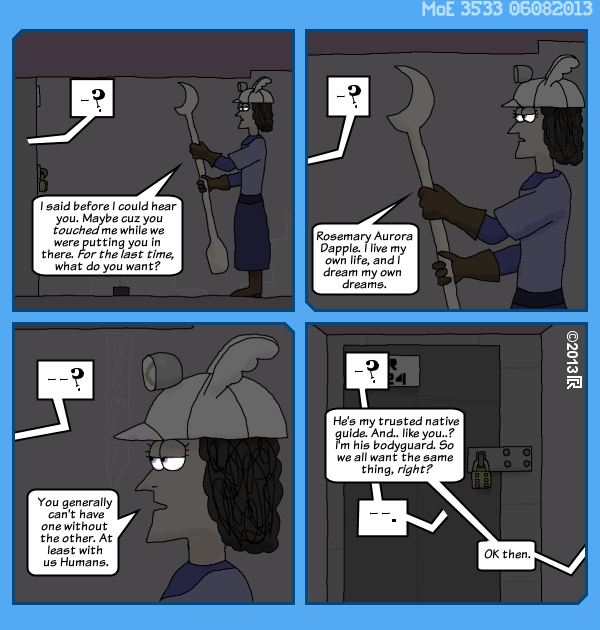 MoE 3533 08/06/2013 :: Part Five: Mechanisms in the Dark \/\/ The End of the Day